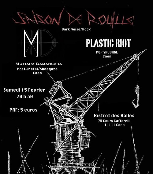 Mutiara_Damansara_-_Saison_de_Rouille_-_Plastic_Riot_Caen_-_Bistrot_des_Halles_20140216